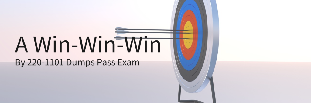 By 220-1101 Dumps Pass Exam